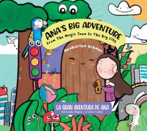 La gran aventura de Ana: del Pueblo Mágico a la Gran Ciudad, un libro que abraza los cambios 